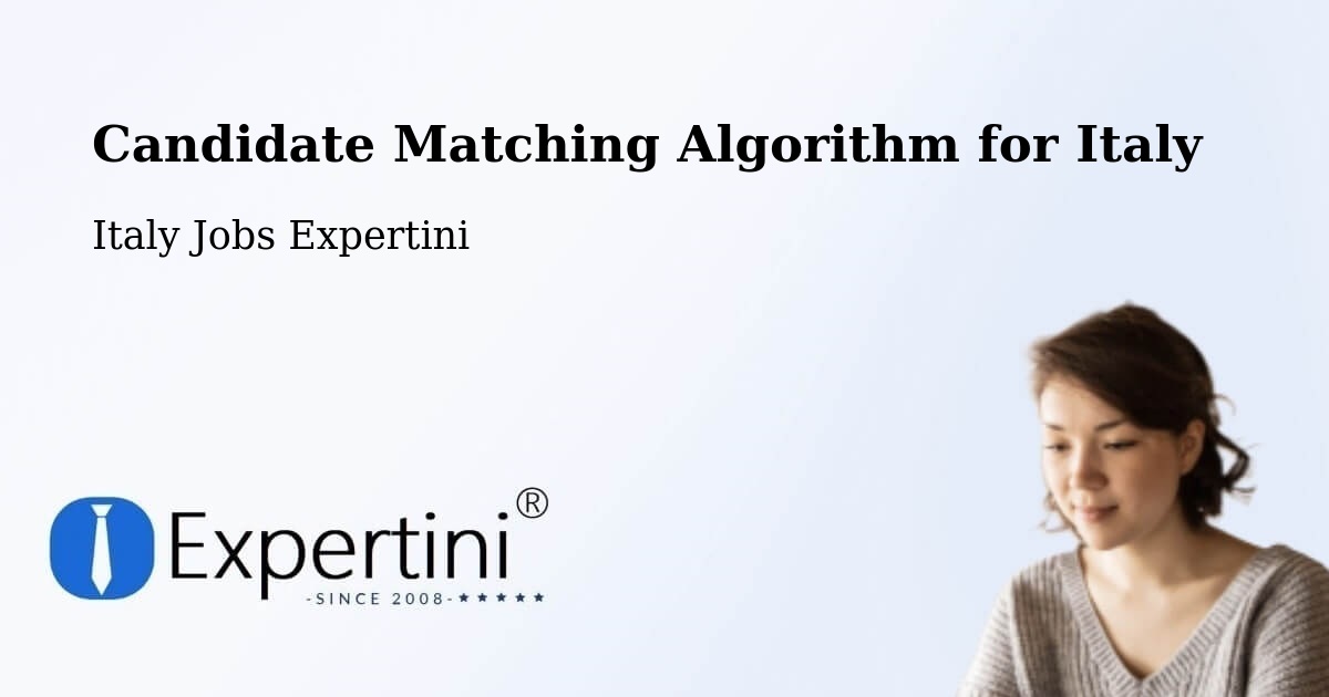 Candidate Matching Algorithm Overview – Limena - Italy Jobs Expertini