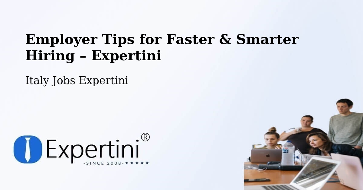 Employer Tips for Hiring & Recruitment – Limena - Limena, Italy Jobs Expertini