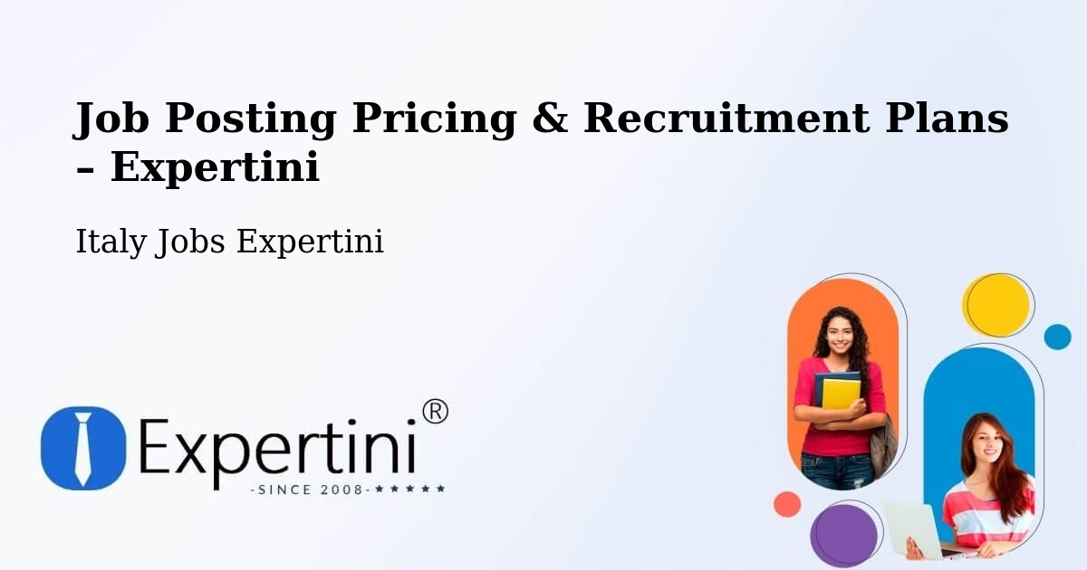 Job Posting Pricing & Recruitment Plans – Limena - Limena, Italy Jobs Expertini